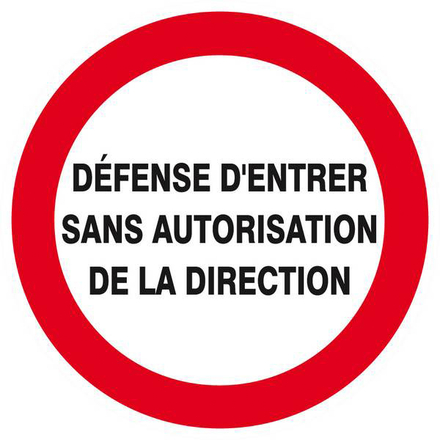 DEFENSE D'ENTRER SANS AUTORISATION DIRECTE D.80mm TALIAPLAST - 624227