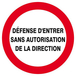 DEFENSE D'ENTRER SANS AUTORISATION DIRECTE D.80mm TALIAPLAST - 624227