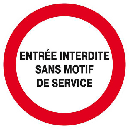 Panneau rigide ENTREE INTERDITE SANS MOTIF DE SERVICE D.80mm TALIAPLAST - 624228