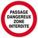 PASSAGE DANGEREUX ZONE INTERDITE D.80mm TALIAPLAST - 624235