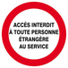 Panneau rigide ACCES INTERDIT TTE PERS. ETRANGERE AU SERVICE D.80mm TALIAPLAST - 624238