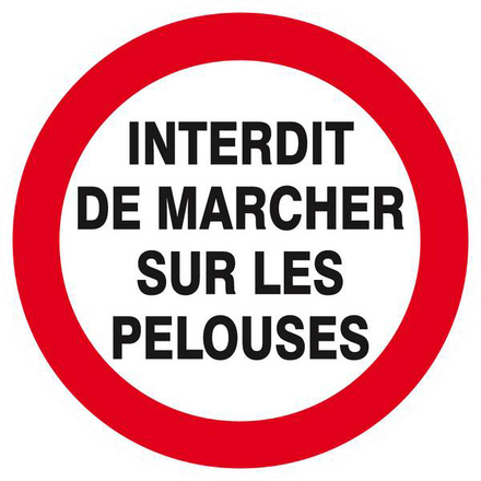 INTERDIT DE MARCHER SUR LES PELOUSES D.80mm TALIAPLAST - 624257
