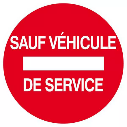 Panneau rigide SENS INTERDIT SAUF VEHICULE DE SERVICE D.80mm TALIAPLAST - 624264