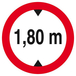 INTERDIT AUX VEHICULES DE PLUS DE 1.80M DE HAUT D.80mm TALIAPLAST - 624272