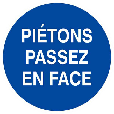 Panneau rigide PIETONS PASSEZ EN FACE D.80mm TALIAPLAST - 624502