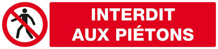 Panneau rigide INTERDIT AUX PIETONS 330x75mm TALIAPLAST - 625201