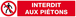 Panneau rigide INTERDIT AUX PIETONS 330x75mm TALIAPLAST - 625201