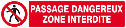 PASSAGE DANGEREUX ZONE INTERDITE 330x75mm TALIAPLAST - 625203