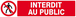 Panneau rigide INTERDIT AU PUBLIC 330x75mm TALIAPLAST - 625208