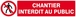 CHANTIER INTERDIT AU PUBLIC 330x75mm TALIAPLAST - 625209