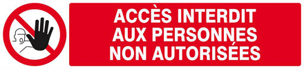 ACCES INTERDIT AUX PERSONNES NON AUTORISEES 330x75mm TALIAPLAST - 625210