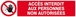 ACCES INTERDIT AUX PERSONNES NON AUTORISEES 330x75mm TALIAPLAST - 625210