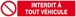 Panneau rigide INTERDIT A TOUT VEHICULE 330x75mm TALIAPLAST - 625212