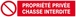 PROPRIETE PRIVEE CHASSE INTERDITE 330x75mm TALIAPLAST - 625216