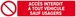 Panneau rigide ACCES INTERDIT A TOUT VEHICULE SAUF USAGERS 330x75mm TALIAPLAST - 625217
