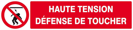 Panneau rigide HAUTE TENSION DEFENSE DE TOUCHER 330x75mm TALIAPLAST - 625227