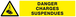 DANGER, CHARGES SUSPENDUES 330x75mm TALIAPLAST - 625307