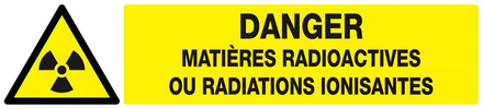 Panneau rigide DANGER MATIERES RADIOACTIVES//RAD° IONISANTES 330X75mm TALIAPLAST - 625314