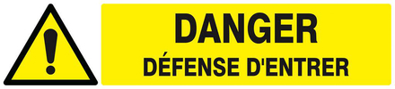 Panneau rigide DANGER DEFENSE D'ENTRER 330x75mm TALIAPLAST - 625325
