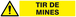 PANNEAU DANGER TIR DE MINES 330X75MM TALIAPLAST - 625326
