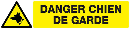 PANNEAU DANGER, CHIEN DE GARDE 330X75MM TALIAPLAST - 625330