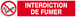 Panneau rigide INTERDICTION DE FUMER (DECRET DU 15/11/2006) 330X75MM TALIAPLAST - 625335
