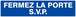 PANNEAU FERMEZ LA PORTE S.V.P 330X75MM TALIAPLAST - 625619