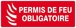 PANNEAU PERMIS DE FEU OBLIGATOIRE 330X120MM TALIAPLAST - 626119