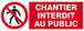 PANNEAU CHANTIER INTERDIT AU PUBLIC 330X120MM TALIAPLAST - 626209