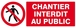PANNEAU CHANTIER INTERDIT AU PUBLIC 330X120MM TALIAPLAST - 626209
