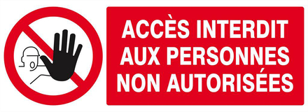 PANNEAU ACCES INTERDIT AUX PERSONNES NON AUTORISEES 330X120MM TALIAPLAST - 626210