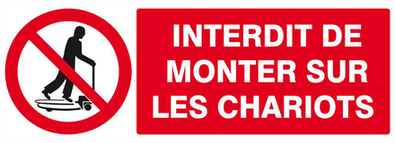 PANNEAU INTERDIT DE MONTER SUR LES CHARIOTS 330X120MM TALIAPLAST - 626230