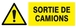 PANNEAU DANGER SORTIE DE CAMIONS 330X120MM TALIAPLAST - 626319