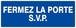 Panneau rigide FERMEZ LA PORTE S.V.P 330X120MM TALIAPLAST - 626619
