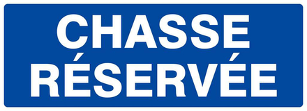 Panneau rigide CHASSE RESERVEE 330X120MM TALIAPLAST - 626639