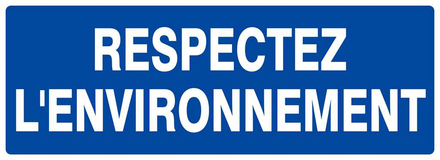 PANNEAU RESPECTEZ L'ENVIRONNEMENT 330X120MM TALIAPLAST - 626649