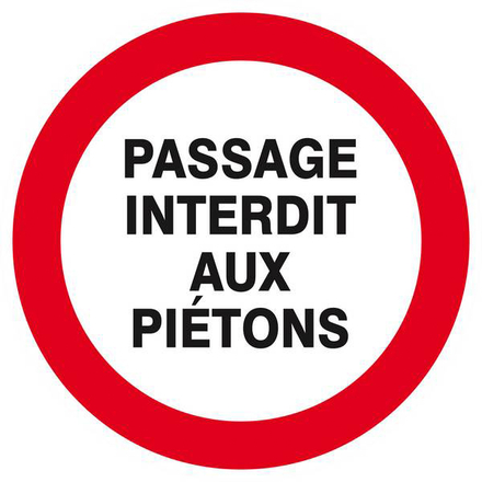 PANNEAU PASSAGE INTERDIT AUX PIETONS Ø180MM TALIAPLAST - 627223