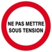 Panneau rigide NE PAS METTRE SOUS TENSION Ø180MM TALIAPLAST - 627233