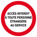 Panneau rigide ACCES INTERDIT TTE PERS. ETRANGERE AU SERVICE Ø180MM TALIAPLAST - 627239