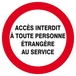 Panneau rigide ACCES INTERDIT TTE PERS. ETRANGERE AU SERVICE Ø180MM TALIAPLAST - 627239