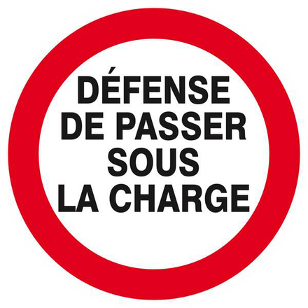 PANNEAU DEFENSE DE PASSER SOUS LA CHARGE Ø180MM TALIAPLAST - 627244
