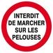 Panneau rigide INTERDIT DE MARCHER SUR LES PELOUSES Ø180MM TALIAPLAST - 627257