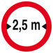 INTERDIT AUX VEHICULES DE PLUS DE 2.50M DE LARGE D180mm TALIAPLAST - 627279