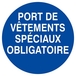 PANNEAU PORT DE VETEMENTS SPECIAUX OBLIGATOIRE Ø180MM TALIAPLAST - 627532
