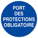 PANNEAU PORT DES PROTECTIONS OBLIGATOIRE Ø180MM TALIAPLAST - 627536