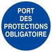PANNEAU PORT DES PROTECTIONS OBLIGATOIRE Ø180MM TALIAPLAST - 627536