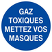 PANNEAU GAZ TOXIQUES, METTEZ VOS MASQUES Ø180MM TALIAPLAST - 627537