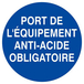 Panneau rigide PORT DES EQUIPEMENTS ANTI-ACIDE OBLIGATOIRE Ø180MM TALIAPLAST - 627538