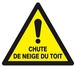 PANNEAU DANGER CHUTE DE NEIGE DU TOIT 300X300X300MM TALIAPLAST - 629328