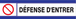 PANNEAU DEFENSE D'ENTRER D-SIGN 180X45MM TALIAPLAST - 630202
